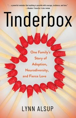 Tinderbox: One Family's Story of Adoption, Neurodiversity, and Fierce Love - Paperback | Diverse Reads