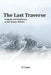 The Last Traverse; Tragedy and Resilience in the Winter Whites - Paperback | Diverse Reads