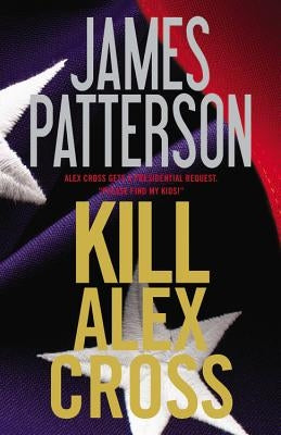 Kill Alex Cross - Paperback | Diverse Reads
