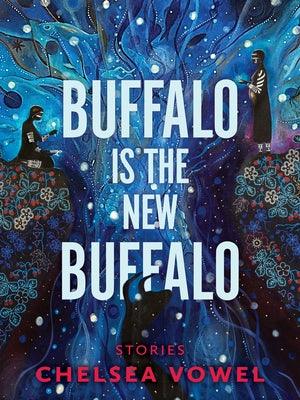 Buffalo Is the New Buffalo - Paperback