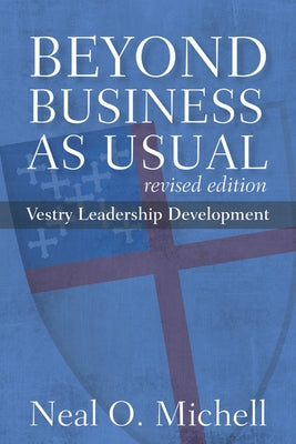 Beyond Business as Usual, Revised Edition: Vestry Leadership Development - Paperback | Diverse Reads