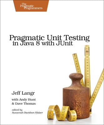 Pragmatic Unit Testing in Java 8 with JUnit - Paperback | Diverse Reads
