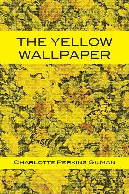 The Yellow Wallpaper - Paperback | Diverse Reads