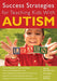Success Strategies for Teaching Kids With Autism - Paperback | Diverse Reads