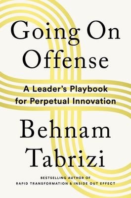 Going on Offense: A Leader's Playbook for Perpetual Innovation - Hardcover | Diverse Reads