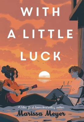 With a Little Luck - Hardcover | Diverse Reads