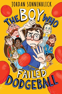 The Boy Who Failed Dodgeball - Hardcover | Diverse Reads