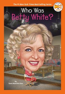 Who Was Betty White? - Paperback | Diverse Reads