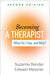 Becoming a Therapist: What Do I Say, and Why? - Paperback | Diverse Reads