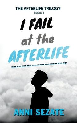 I Fail at the Afterlife - Paperback | Diverse Reads