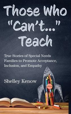 Those Who "Can't"...Teach - Hardcover | Diverse Reads