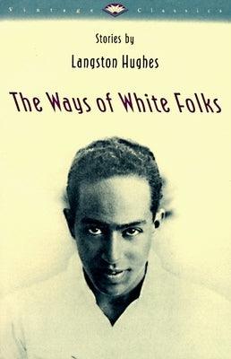 The Ways of White Folks - Paperback |  Diverse Reads