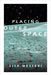 Placing Outer Space: An Earthly Ethnography of Other Worlds - Paperback | Diverse Reads
