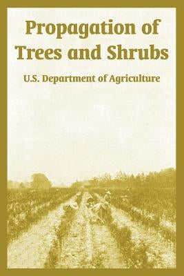 Propagation of Trees and Shrubs - Paperback | Diverse Reads