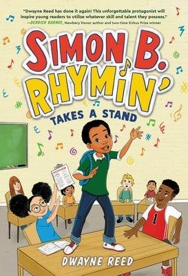 Simon B. Rhymin' Takes a Stand - Hardcover |  Diverse Reads