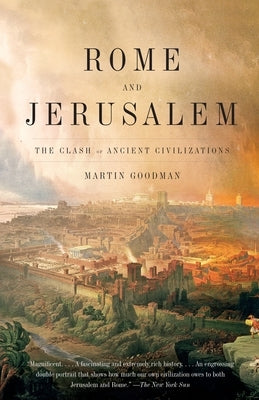 Rome and Jerusalem: The Clash of Ancient Civilizations - Paperback | Diverse Reads