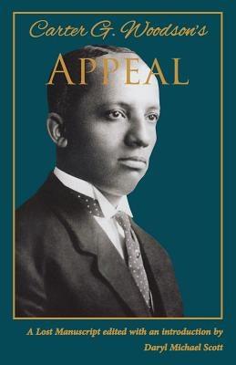 Carter G. Woodson's Appeal - Paperback |  Diverse Reads