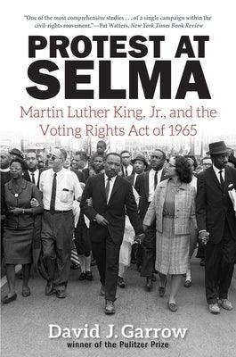 Protest at Selma: Martin Luther King, Jr., and the Voting Rights Act of 1965 - Paperback |  Diverse Reads