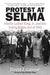 Protest at Selma: Martin Luther King, Jr., and the Voting Rights Act of 1965 - Paperback |  Diverse Reads