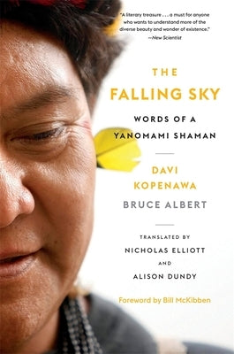 The Falling Sky: Words of a Yanomami Shaman - Paperback | Diverse Reads