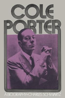 Cole Porter: A Biography - Paperback | Diverse Reads