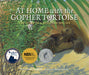 At Home with the Gopher Tortoise: The Story of a Keystone Species - Paperback | Diverse Reads