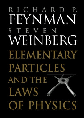 Elementary Particles and the Laws of Physics: The 1986 Dirac Memorial Lectures - Paperback | Diverse Reads