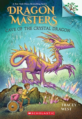 Cave of the Crystal Dragon: A Branches Book (Dragon Masters #26) - Paperback | Diverse Reads