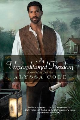 An Unconditional Freedom: An Epic Love Story of the Civil War - Paperback |  Diverse Reads