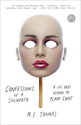 Confessions of a Sociopath: A Life Spent Hiding in Plain Sight - Paperback | Diverse Reads