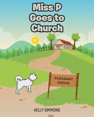 Miss P Goes to Church - Paperback | Diverse Reads