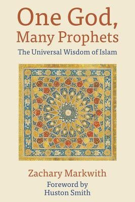 One God, Many Prophets: The Universal Wisdom of Islam - Paperback | Diverse Reads