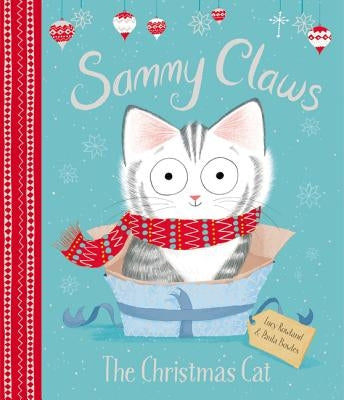 Sammy Claws: The Christmas Cat: A Christmas Holiday Book for Kids - Hardcover | Diverse Reads