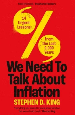 We Need to Talk about Inflation: 14 Urgent Lessons from the Last 2,000 Years - Hardcover | Diverse Reads