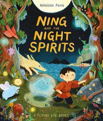Ning and the Night Spirits - Hardcover | Diverse Reads