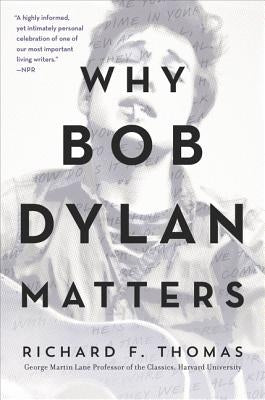 Why Bob Dylan Matters - Paperback | Diverse Reads