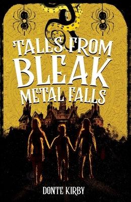 Tales from Bleak Metal Falls - Paperback | Diverse Reads
