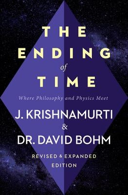 The Ending of Time: Where Philosophy and Physics Meet - Paperback | Diverse Reads