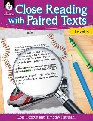 Close Reading with Paired Texts Level K: Engaging Lessons to Improve Comprehension - Paperback | Diverse Reads