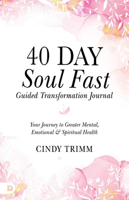 40 Day Soul Fast Guided Transformation Journal: Your Journey to Greater Mental, Emotional, and Spiritual Health - Paperback | Diverse Reads