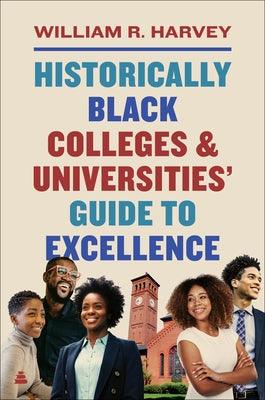 Historically Black Colleges and Universities' Guide to Excellence - Paperback |  Diverse Reads