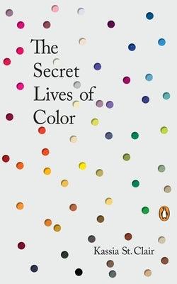The Secret Lives of Color - Hardcover | Diverse Reads