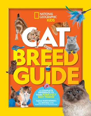Cat Breed Guide: A complete reference to your purr-fect best friend - Hardcover | Diverse Reads