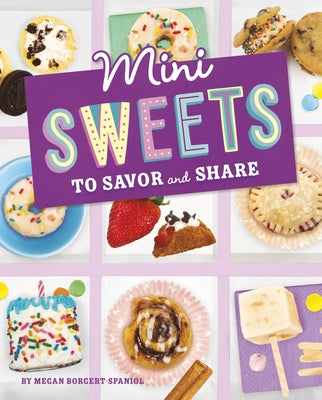 Mini Sweets to Savor and Share - Hardcover | Diverse Reads