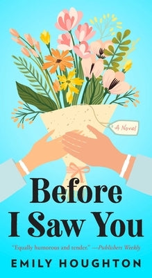 Before I Saw You - Paperback | Diverse Reads