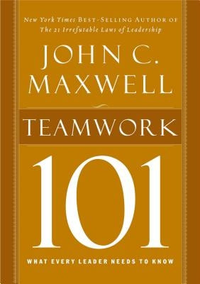 Teamwork 101: What Every Leader Needs to Know - Hardcover | Diverse Reads