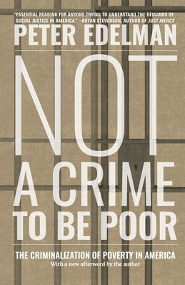 Not a Crime to Be Poor: The Criminalization of Poverty in America - Paperback | Diverse Reads