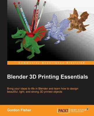 Blender 3D Printing Essentials - Paperback | Diverse Reads