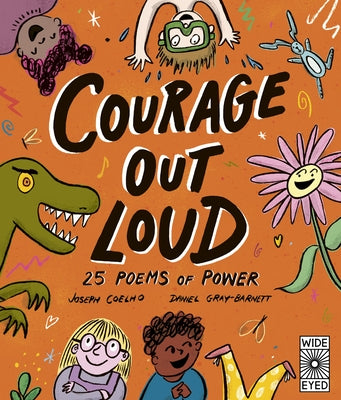 Courage Out Loud: 25 Poems of Power - Hardcover | Diverse Reads