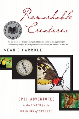 Remarkable Creatures: Epic Adventures in the Search for the Origins of Species - Paperback | Diverse Reads